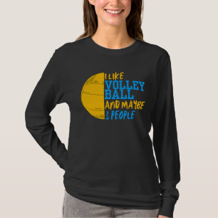 Camiseta Eu gosto de vôlei e talvez três Pessoas de mulher