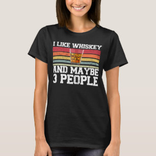 Camiseta Eu Gosto De Whiskey E Talvez 3 Pessoas De Whiskey