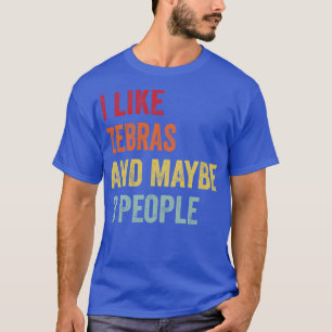 Camiseta Eu Gosto De Zebras Talvez 3 Pessoas