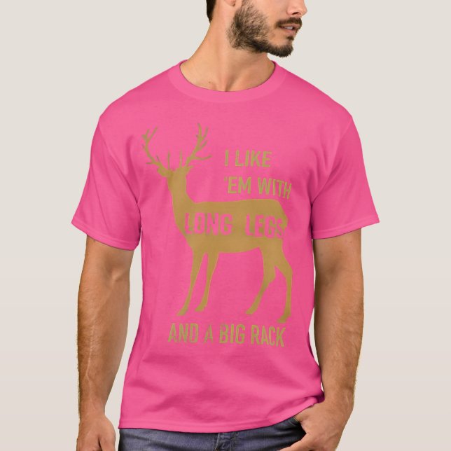 Camiseta Eu Gosto Delas Com Pernas Longas E Um Grande Dorso (Frente)