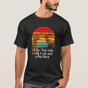 Camiseta Eu gosto deles com pernas longas Caça de animais S