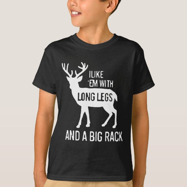 Camiseta Eu Gosto Deles Com Pernas Longas E Caça A Veados D (Frente)