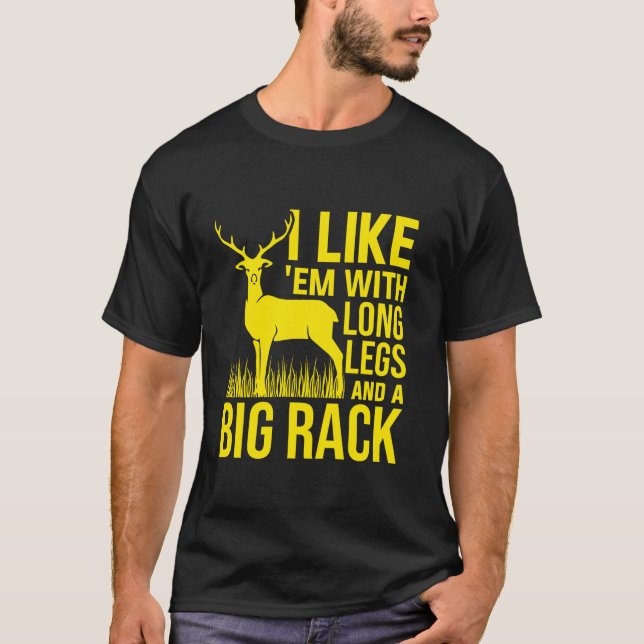 Camiseta Eu Gosto Deles Com Pernas Longas E Caça A Veados D (Frente)