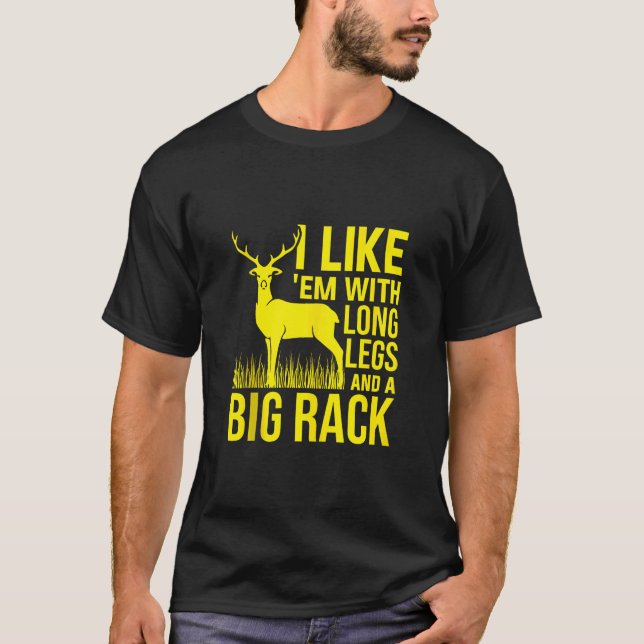 Camiseta Eu Gosto Deles Com Pernas Longas E Caça A Veados D (Frente)