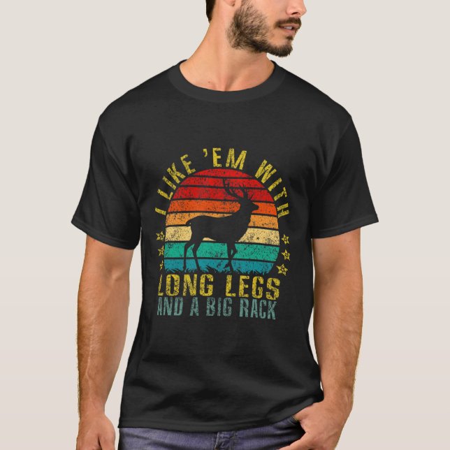Camiseta Eu Gosto Deles Com Pernas Longas E Um Grande Rack  (Frente)