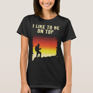 Camiseta Eu Gosto Disso No Topo Da Trilha Hiker Do Exterior