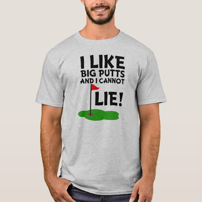Camiseta Eu gosto do Big Putts e não consigo mentir uma cam (Frente)