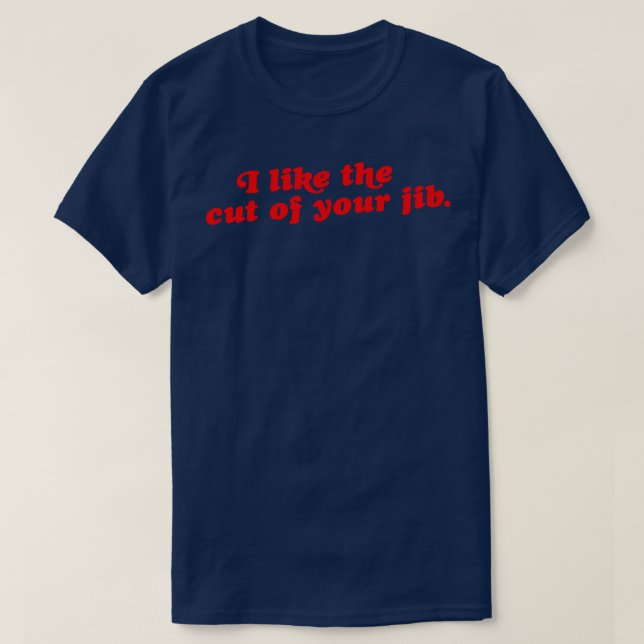 Camiseta Eu gosto do corte do seu Jib (Frente do Design)