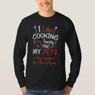 Camiseta Eu gosto do Cozinhar, da minha família e do meu pr