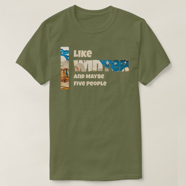 Camiseta Eu gosto do Inverno e Talvez (Frente do Design)