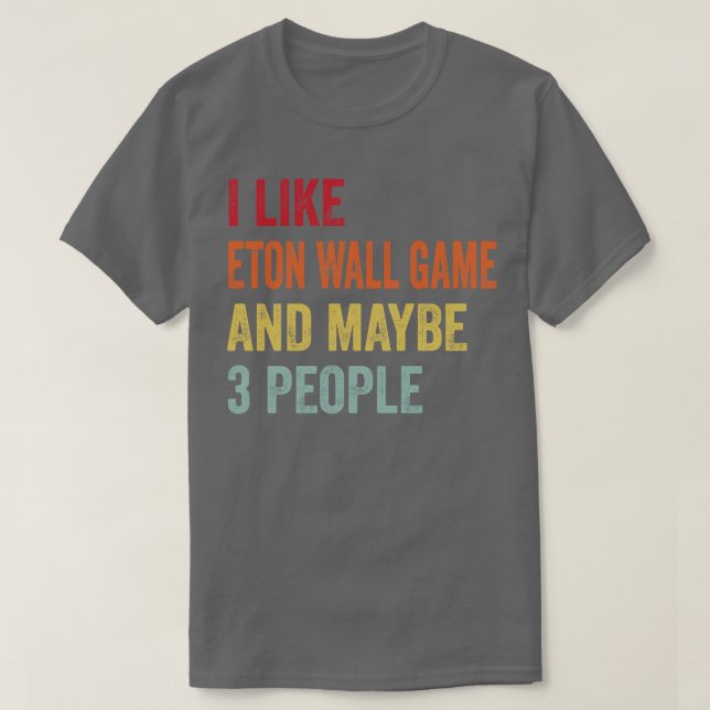 Camiseta Eu Gosto Do Jogo De Parede Eton Talvez 3 Pessoas (Frente do Design)