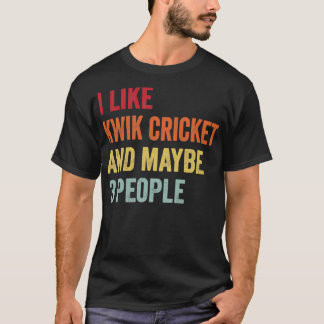 Camiseta Eu Gosto Do Kwik Cricket Talvez 3 Pessoas Kwik Cri