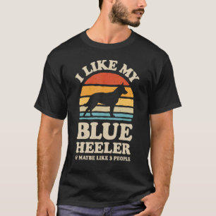 Camiseta Eu Gosto do Meu Blue Heeler Cão de Gado Australian