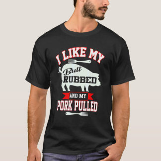 Camiseta Eu Gosto Do Meu Bumbum Esfregado E Do Meu Porco Pu