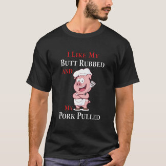Camiseta Eu gosto do meu bumbum esfregado e meu porco puxou