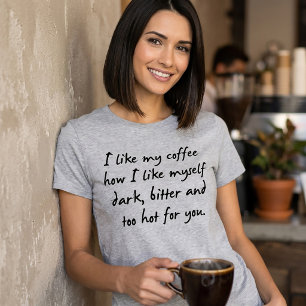 Camiseta Eu Gosto do Meu Café Como Eu Gosto de Mim
