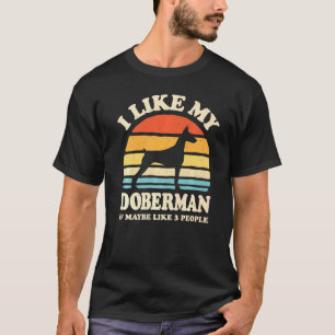 Camiseta Eu Gosto Do Meu Doberman E Talvez Como 3 Pessoas