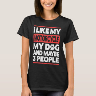 Camiseta Eu gosto do meu moto, meu cachorro e talvez três P