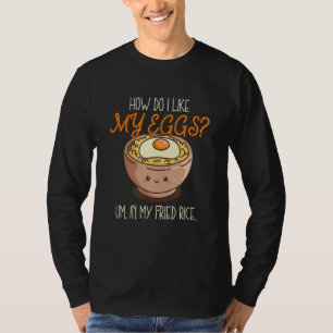 Camiseta Eu Gosto Do Meu Ovo No Meu Arroz Frito Com Cozinha