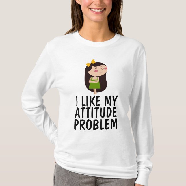 Camiseta EU GOSTO DO MEU PROBLEMA DE ATITUDE SENHORAS T-Shi (Frente)