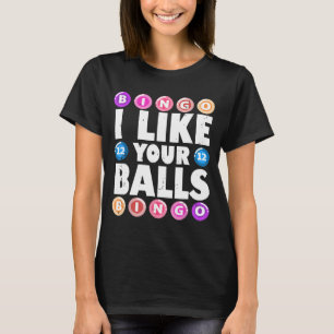 Camiseta Eu Gosto do Seu Bingo de Bolas Jogo de Azar Dia da