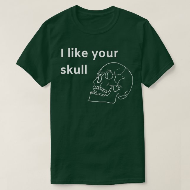 Camiseta Eu gosto do seu crânio (Frente do Design)