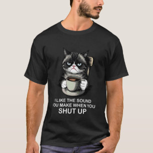 Camiseta Eu Gosto Do Som Que Você Faz Quando Você Fecha A B