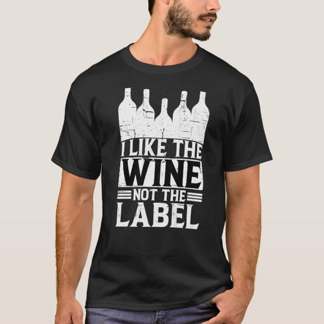 Camiseta Eu Gosto Do Vinho E Não Do Rótulo (Frente)
