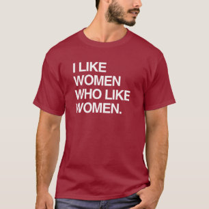 CAMISETA EU GOSTO DO WHO DAS MULHERES COMO MULHERES