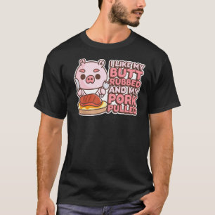 Camiseta Eu Gosto Dos Meus Bumbuns Esfregados E Da Minha Ca