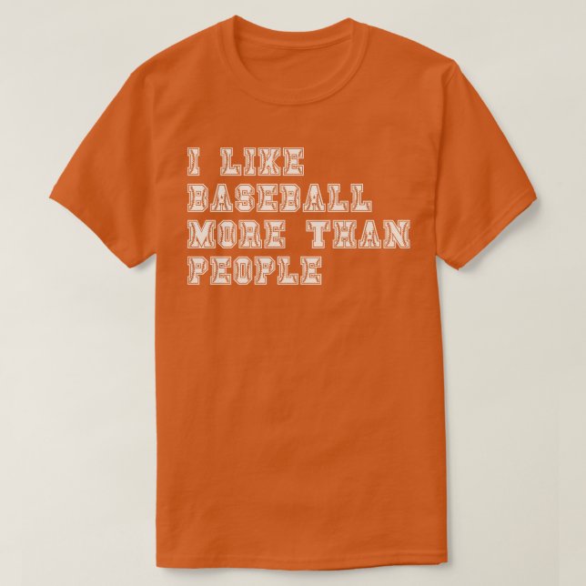 Camiseta Eu Gosto Mais De Baseball Do Que De Pessoas 3 (Frente do Design)