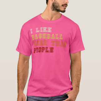 Camiseta Eu Gosto Mais De Baseball Do Que De Pessoas 4