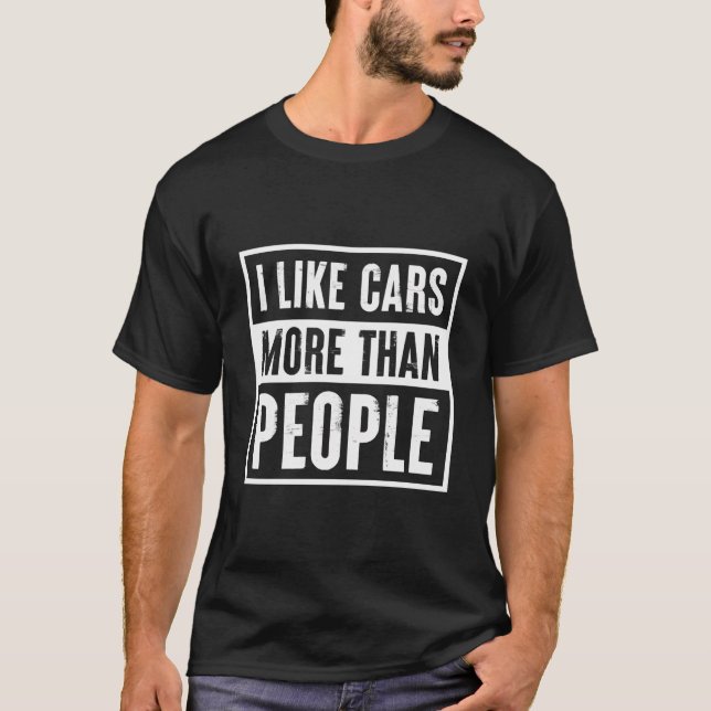 Camiseta Eu Gosto Mais De Carros Do Que De Pessoas Engraçad (Frente)