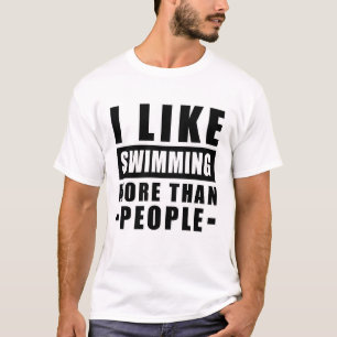 Camiseta Eu Gosto Mais de Nadar do que de Pessoas - Citação