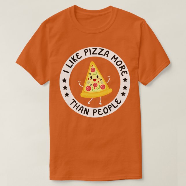 Camiseta Eu Gosto Mais De Pizza Do Que De Pessoas (Frente do Design)