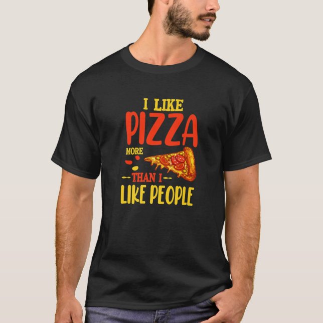 Camiseta Eu Gosto Mais De Pizza Do Que Pessoas Engraçadas E (Frente)