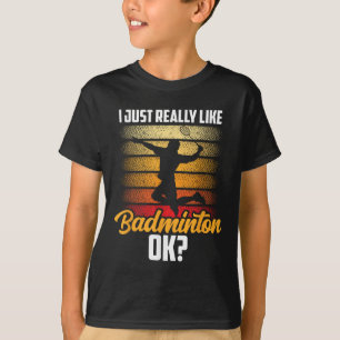 Camiseta Eu Gosto Muito De Badminton, Ok, Corresponder Joga