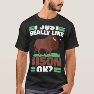 Camiseta Eu Gosto Muito De Bison Ok, Bull Buffalo Whperer