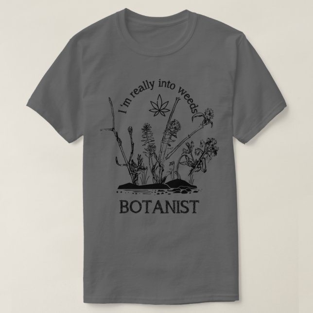 Camiseta Eu gosto muito de botânico de ervas daninhas (Frente do Design)