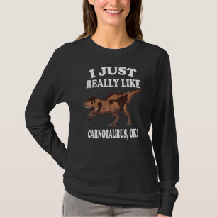 Camiseta Eu Gosto Muito De Carnotaurus Ok Dinossauro