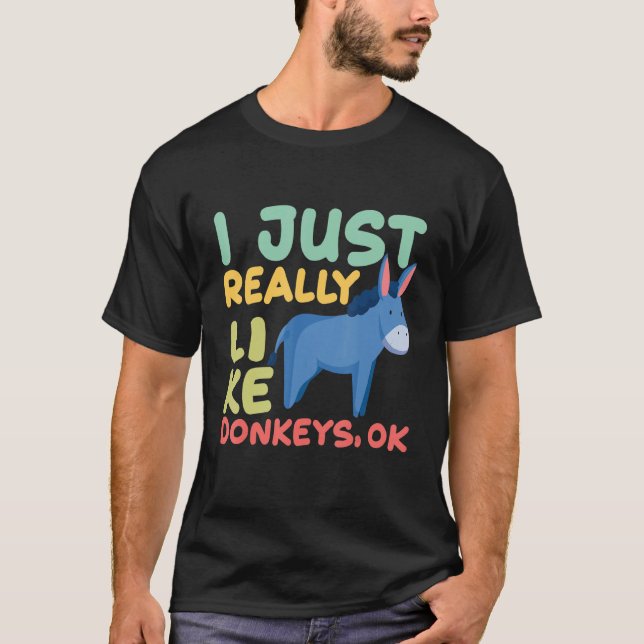Camiseta Eu Gosto Muito De Donkeys Ok Mule Long Ear Donnk (Frente)