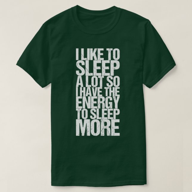 Camiseta Eu Gosto Muito De Dormir Para Que Eu Tenha Energia (Frente do Design)