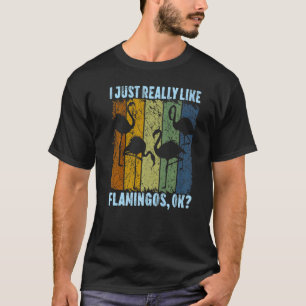 Camiseta Eu Gosto Muito De Flamingos Ok Pássaro Animal 1