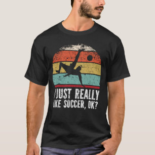 Camiseta Eu Gosto Muito De Futebol, OK?