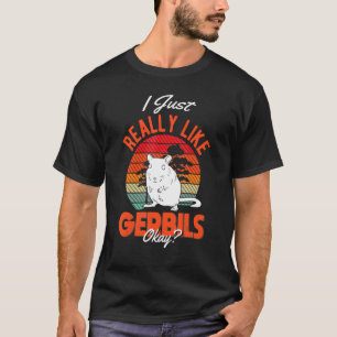 Camiseta Eu gosto muito de Gerbils Gerbil