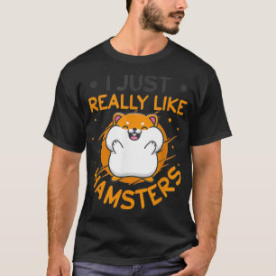 Camiseta Eu Gosto Muito De Hamsters Doce Motif De Hamster