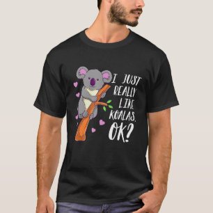 Camiseta Eu Gosto Muito De Koalas Ok Koala Lover