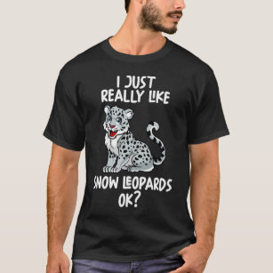 Camiseta Eu Gosto Muito De Leopardos De Neve.