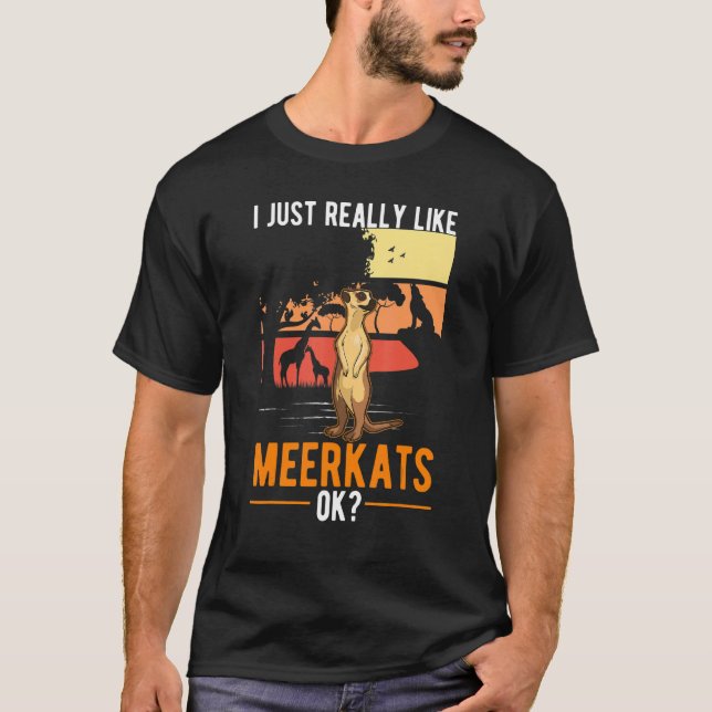 Camiseta Eu Gosto Muito De Meerkats (Frente)