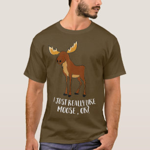 Camiseta Eu Gosto Muito De Moose, Ok, Moose Canadiana Engra